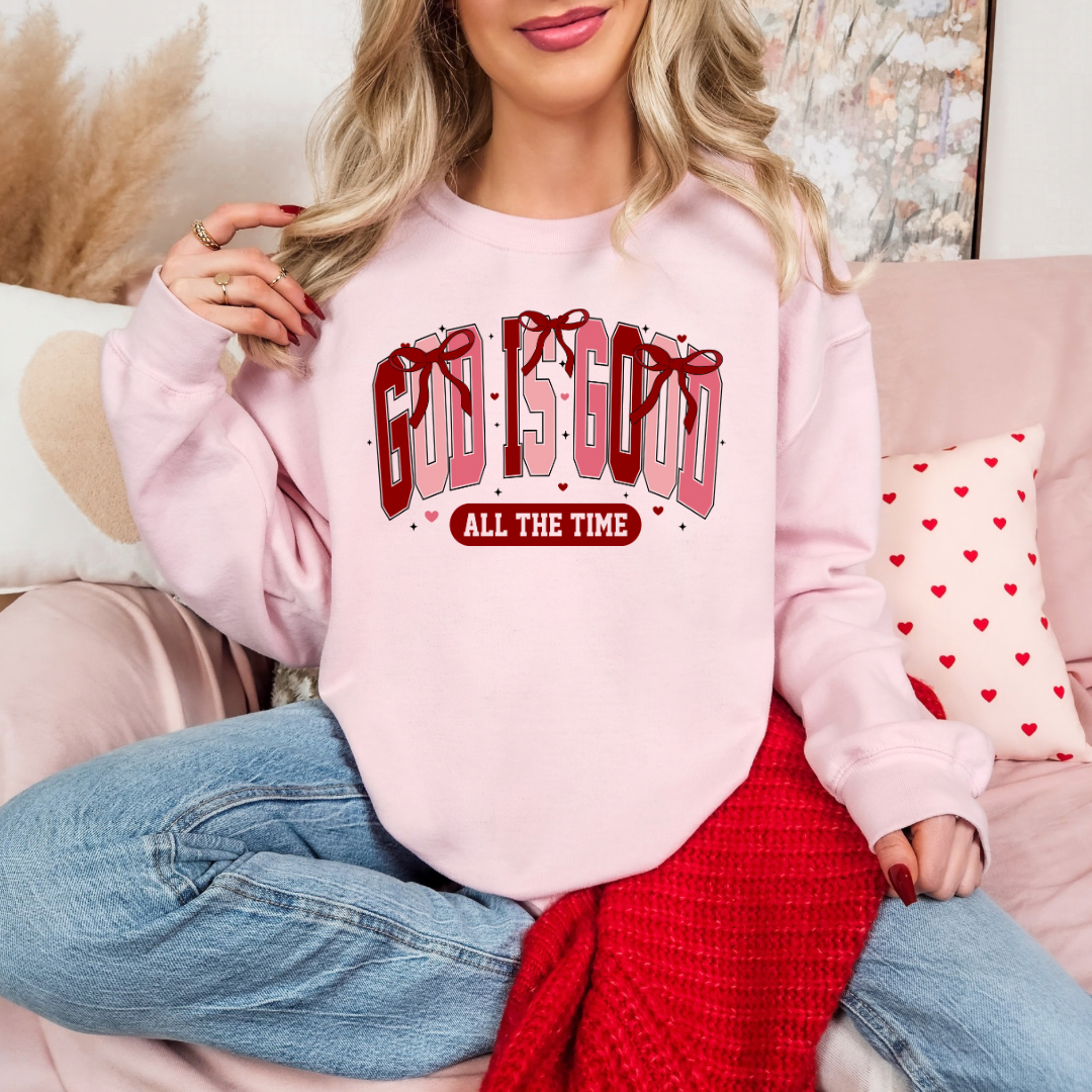 God is Good All the Time Crewneck