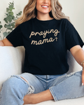 Praying mama graphic tee